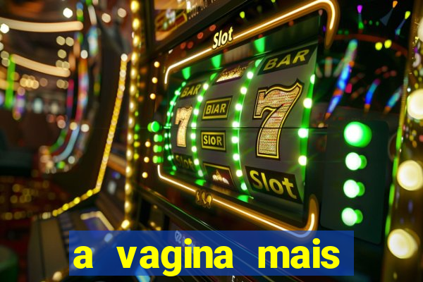 a vagina mais bonita do brasil